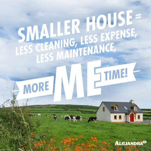 Smaller House, Less Cleaning