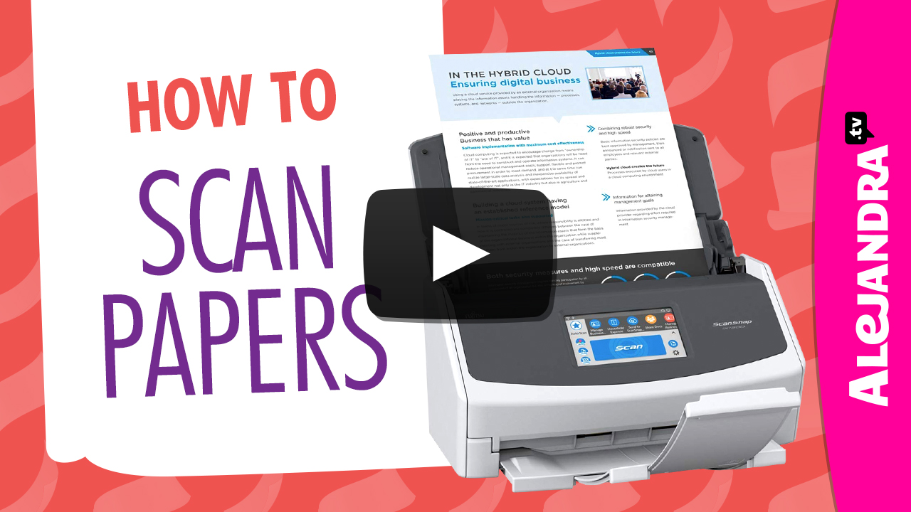 Best Scanner to Go Paperless Using ScanSnap iX1500 (Part 4 of 10 Paper Clutter Series)